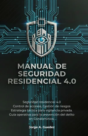 MANUAL DE SEGURIDAD RESIDENCIAL 4.0